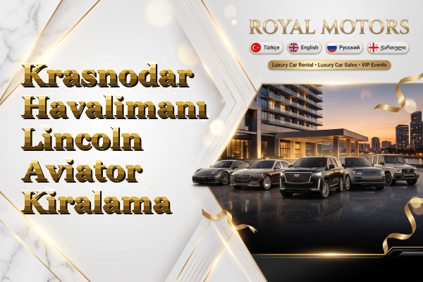 Krasnodar Havalimanı Lincoln Aviator Kiralama