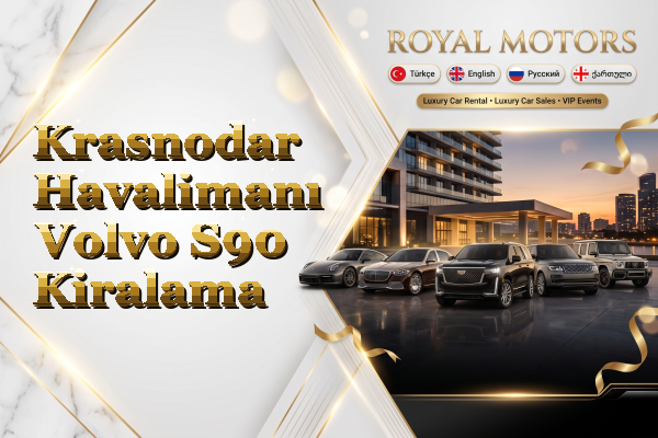 Krasnodar Havalimanı Volvo S90 Kiralama