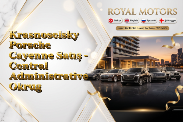 Krasnoselsky Porsche Cayenne Satış - Central Administrative Okrug