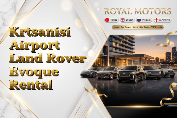 Krtsanisi Airport Land Rover Evoque Rental
