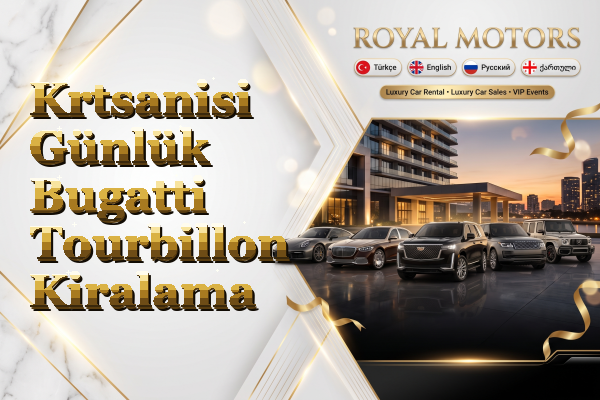 Krtsanisi Günlük Bugatti Tourbillon Kiralama