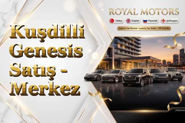 Kuşdilli Genesis Satış - Merkez