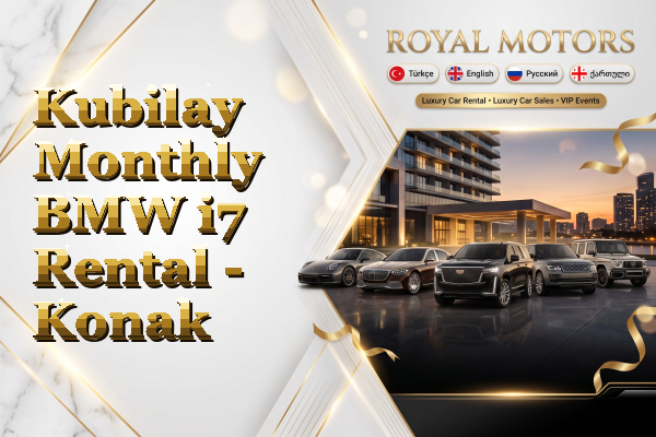 Kubilay Monthly BMW i7 Rental - Konak