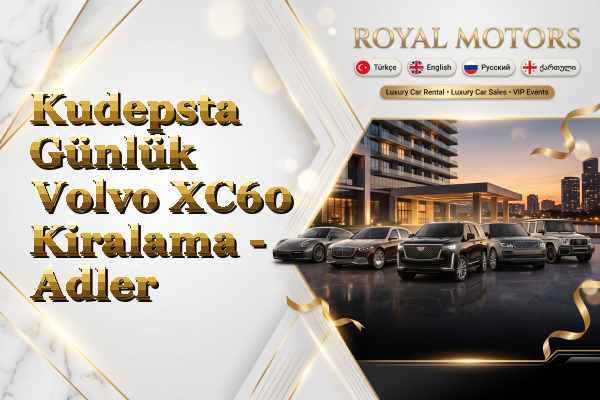Kudepsta Günlük Volvo XC60 Kiralama - Adler