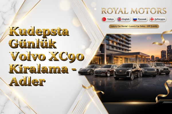Kudepsta Günlük Volvo XC90 Kiralama - Adler