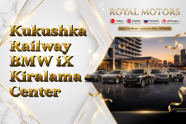Kukushka Railway BMW iX Kiralama - Center