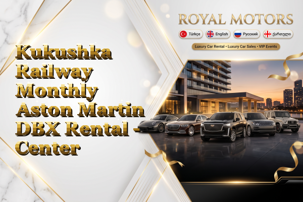 Kukushka Railway Monthly Aston Martin DBX Rental - Center
