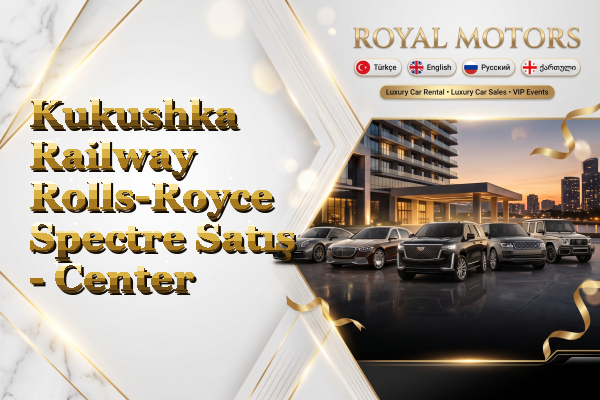 Kukushka Railway Rolls-Royce Spectre Satış - Center