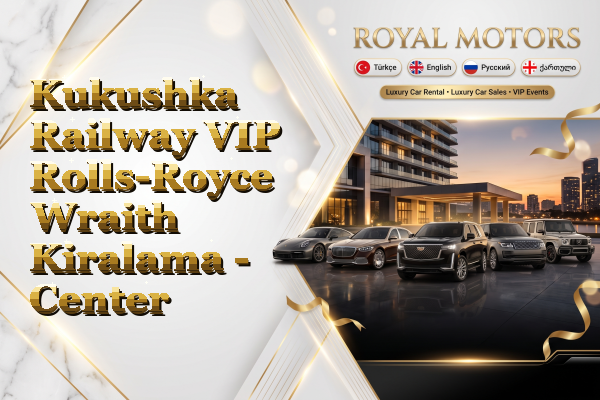 Kukushka Railway VIP Rolls-Royce Wraith Kiralama - Center