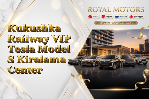Kukushka Railway VIP Tesla Model S Kiralama - Center