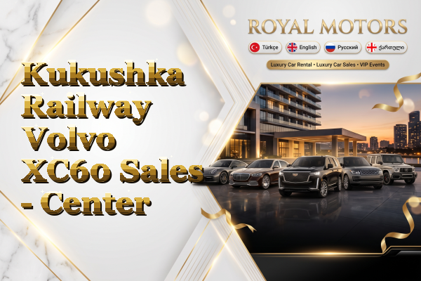 Kukushka Railway Volvo XC60 Sales - Center