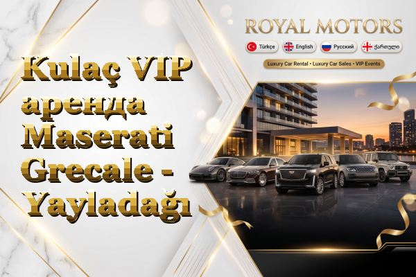 Kulaç VIP аренда Maserati Grecale - Yayladağı