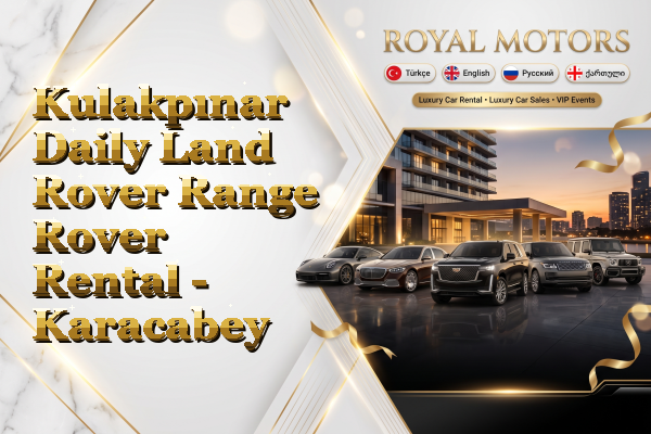 Kulakpınar Daily Land Rover Range Rover Rental - Karacabey