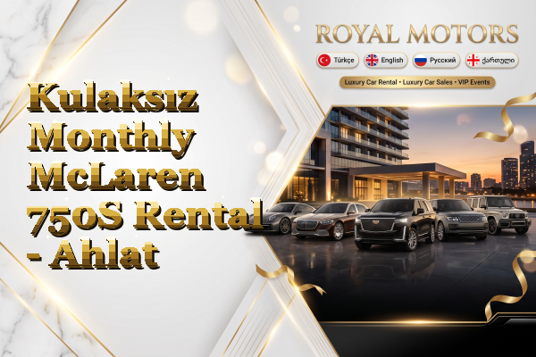 Kulaksız Monthly McLaren 750S Rental - Ahlat
