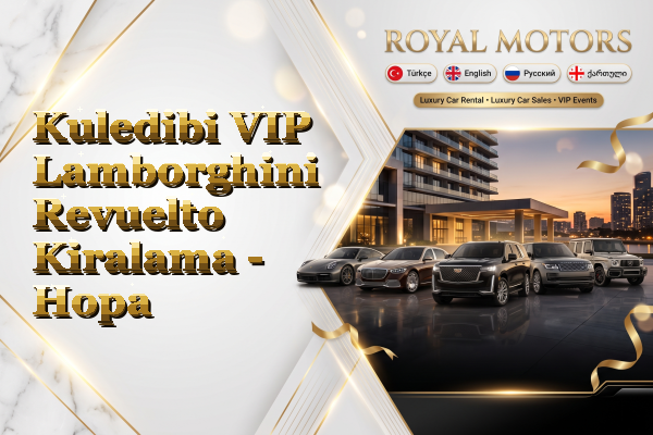 Kuledibi VIP Lamborghini Revuelto Kiralama - Hopa