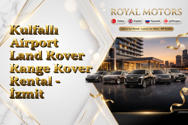 Kulfallı Airport Land Rover Range Rover Rental - İzmit