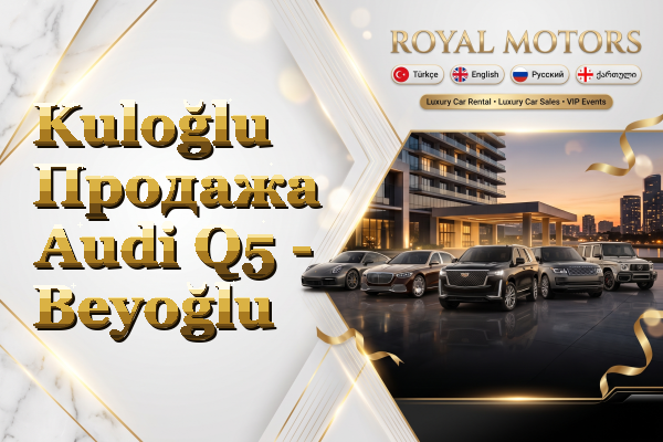 Kuloğlu Продажа Audi Q5 - Beyoğlu