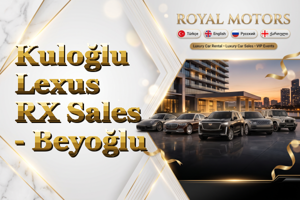 Kuloğlu Lexus RX Sales - Beyoğlu