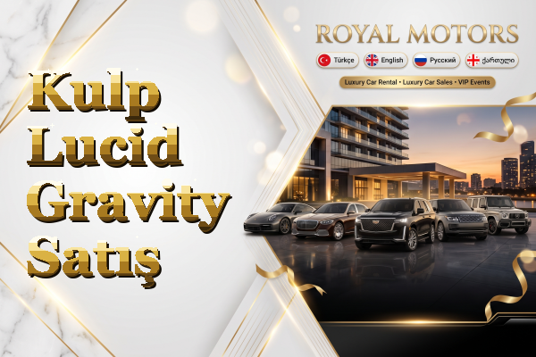Kulp Lucid Gravity Satış