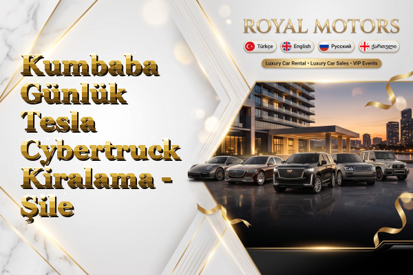 Kumbaba Günlük Tesla Cybertruck Kiralama - Şile