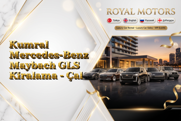 Kumral Mercedes-Benz Maybach GLS Kiralama - Çal