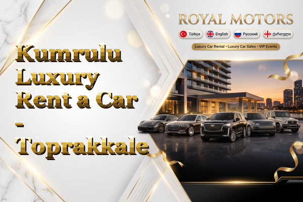Kumrulu Luxury Rent a Car - Toprakkale
