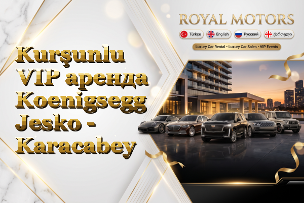 Kurşunlu VIP аренда Koenigsegg Jesko - Karacabey