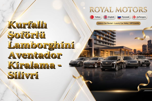 Kurfallı Şoförlü Lamborghini Aventador Kiralama - Silivri