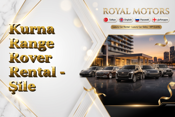 Kurna Range Rover Rental - Şile