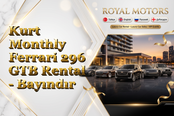 Kurt Monthly Ferrari 296 GTB Rental - Bayındır
