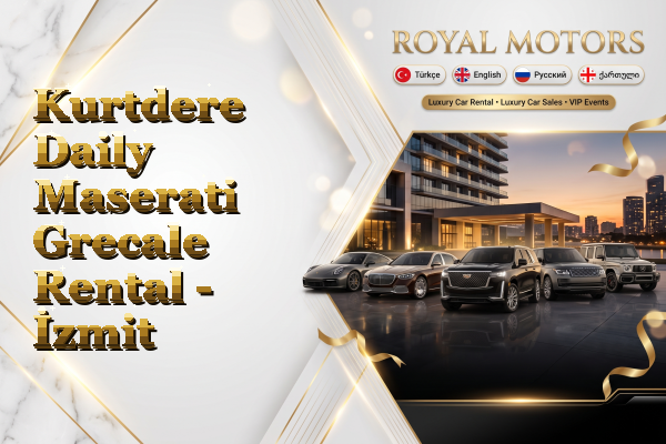 Kurtdere Daily Maserati Grecale Rental - İzmit
