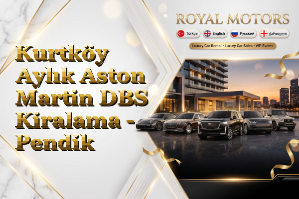 Kurtköy Aylık Aston Martin DBS Kiralama - Pendik