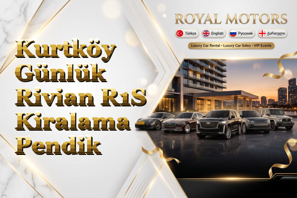 Kurtköy Günlük Rivian R1S Kiralama - Pendik