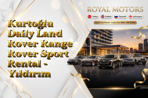 Kurtoğlu Daily Land Rover Range Rover Sport Rental - Yıldırım