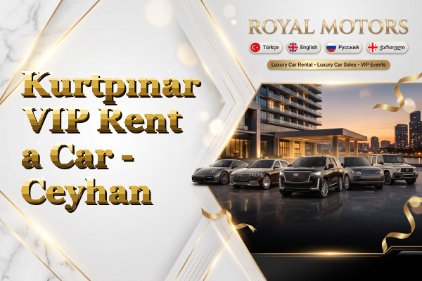 Kurtpınar VIP Rent a Car - Ceyhan