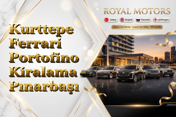 Kurttepe Ferrari Portofino Kiralama - Pınarbaşı