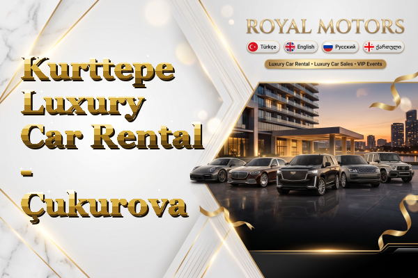 Kurttepe Luxury Car Rental - Çukurova