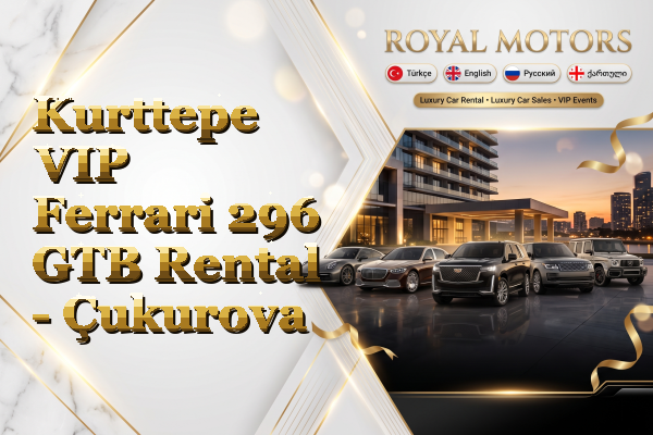 Kurttepe VIP Ferrari 296 GTB Rental - Çukurova