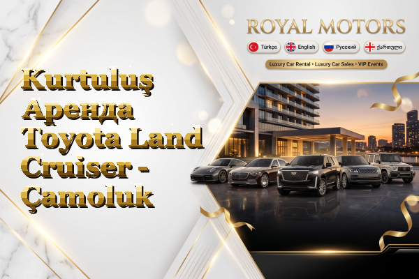 Kurtuluş Аренда Toyota Land Cruiser - Çamoluk