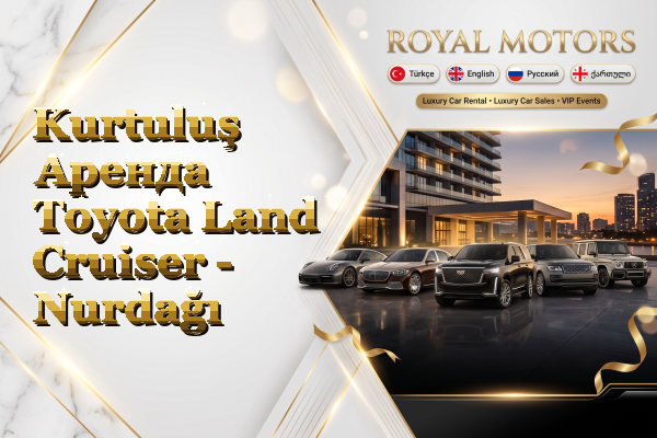 Kurtuluş Аренда Toyota Land Cruiser - Nurdağı