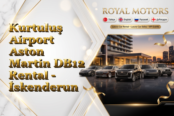 Kurtuluş Airport Aston Martin DB12 Rental - İskenderun