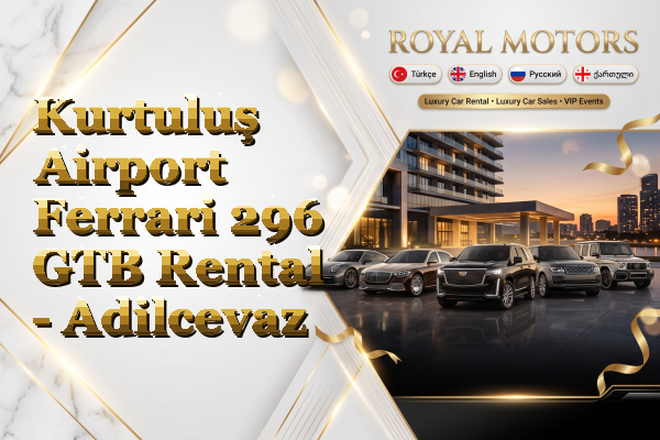 Kurtuluş Airport Ferrari 296 GTB Rental - Adilcevaz