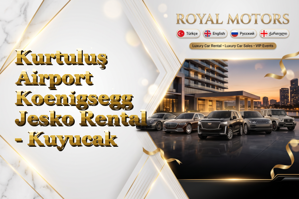 Kurtuluş Airport Koenigsegg Jesko Rental - Kuyucak