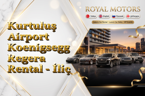 Kurtuluş Airport Koenigsegg Regera Rental - İliç