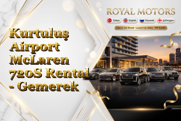 Kurtuluş Airport McLaren 720S Rental - Gemerek
