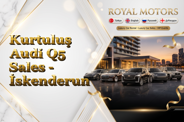 Kurtuluş Audi Q5 Sales - İskenderun