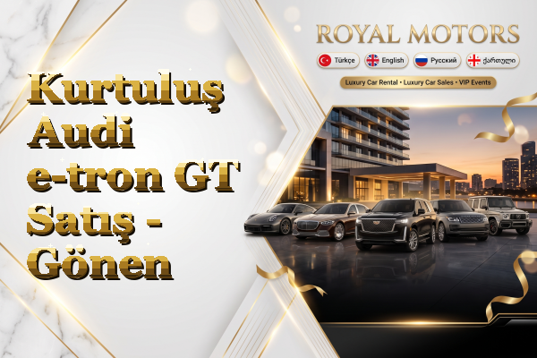 Kurtuluş Audi e-tron GT Satış - Gönen