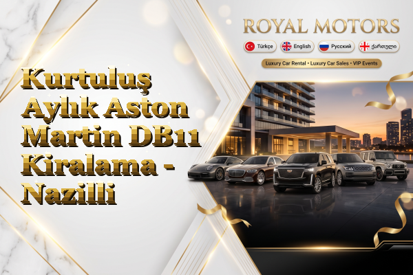 Kurtuluş Aylık Aston Martin DB11 Kiralama - Nazilli