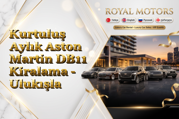 Kurtuluş Aylık Aston Martin DB11 Kiralama - Ulukışla