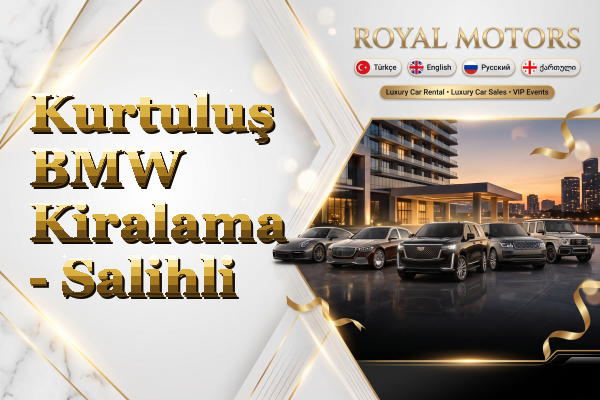 Kurtuluş BMW Kiralama - Salihli